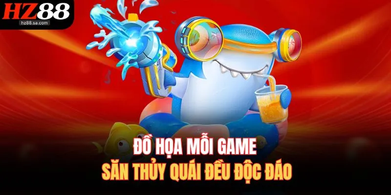 Bắn Cá HZ88 – Thiên Đường Săn Cá Hàng Đầu Châu Lục