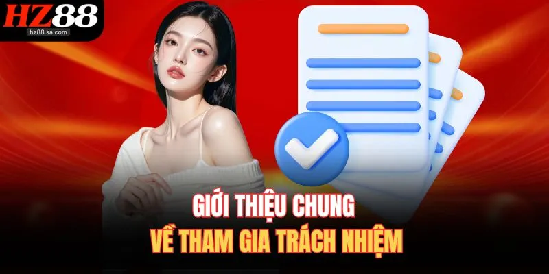 Chơi Có Trách Nhiệm HZ88 Nâng Cao Ý Thức Khi Tham Gia