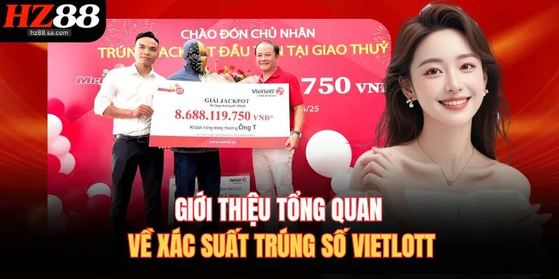 Cách Tính Xác Suất Trúng Số Vietlott Chuẩn Tại HZ88