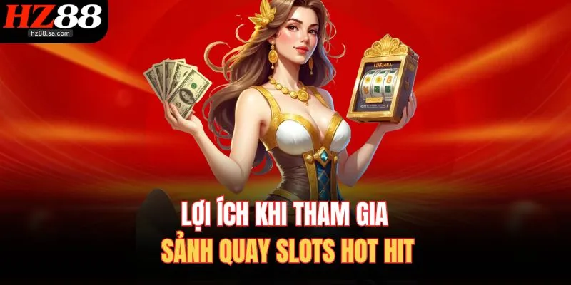 Nổ Hũ HZ88- Tựa Game Đổi Thưởng Hấp Dẫn Dành Cho Bạn