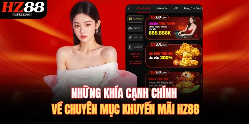 Khuyến Mãi HZ88 - Nhận Ngay Ưu Đãi Đổi Quà Chất Lượng