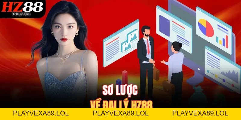 Đại Lý HZ88 Mở Rộng Đầu Tư Để Kiếm Lợi Nhuận Cực Cao