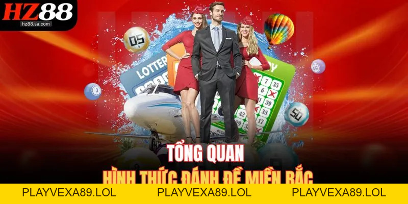 Cách Đánh Đề Miền Bắc HZ88 – Bí Kíp Chuẩn Giúp Trúng Lớn Cách Đánh Đề Miền Bắc HZ88 – Bí Kíp Chuẩn Giúp Trúng Lớn